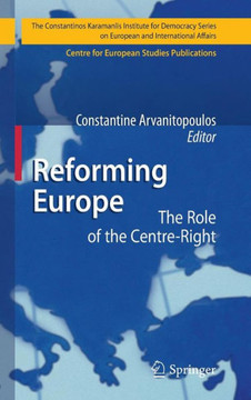 Reforming Europe: The Role of the Centre-Right
