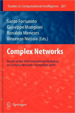 Complex Networks: Results of the 1st International Workshop on Complex Networks (Complenet 2009)