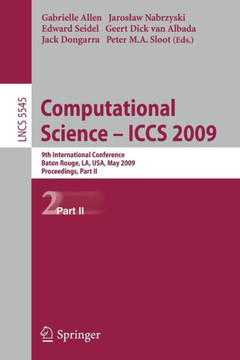 Computational Science - Iccs 2009: 9th International Conference Baton Rouge, La, Usa, May 25-27, 2009 Proceedings, Part II