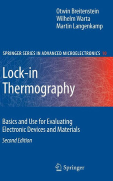 Lock-In Thermography: Basics and Use for Evaluating Electronic Devices and Materials