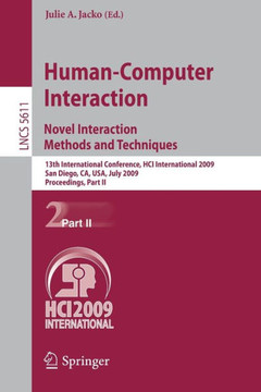 Human-Computer Interaction. Novel Interaction Methods and Techniques: 13th International Conference, Hci International 2009, San Diego, Ca, Usa, July