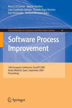 Software Process Improvement: 16th European Conference, Eurospi 2009, Alcala (Madrid), Spain, September 2-4, 2009, Proceedings