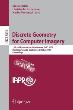 Discrete Geometry for Computer Imagery: 15th Iapr International Conference, Dgci 2009, Montr?al, Canada, September 30 - October 2, 2009, Proceedings
