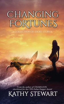 Changing Fortunes: A Collection Of Short Stories Changing Fortunes: A Collection Of Short Stories