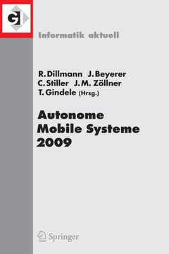 Autonome Mobile Systeme 2009: 21. Fachgespr?ch Karlsruhe, 3./4. Dezember 2009 Autonome Mobile Systeme 2009: 21. Fachgespr?ch Karlsruhe, 3./4. Dezember 2009