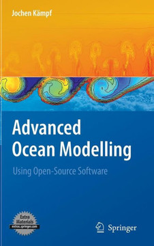 Advanced Ocean Modelling: Using Open-Source Software Advanced Ocean Modelling: Using Open-Source Software