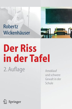 Der Riss in Der Tafel: Amoklauf Und Schwere Gewalt in Der Schule