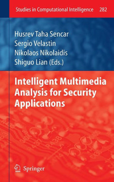 Intelligent Multimedia Analysis for Security Applications