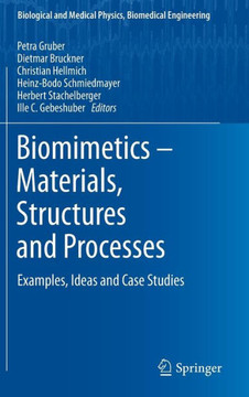 Biomimetics - Materials, Structures and Processes: Examples, Ideas and Case Studies