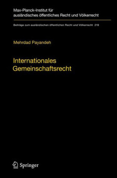 Internationales Gemeinschaftsrecht: Zur Herausbildung Gemeinschaftsrechtlicher Strukturen Im V?lkerrecht Der Globalisierung