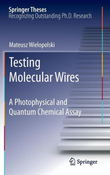 Testing Molecular Wires: A Photophysical and Quantum Chemical Assay