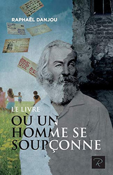 Le Livre Où Un Homme Se Soupçonne (French Edition)