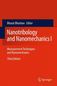 Nanotribology and Nanomechanics, Volume 1: Measurement Techniques and Nanomechanics