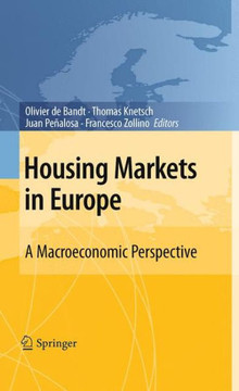 Housing Markets in Europe: A Macroeconomic Perspective