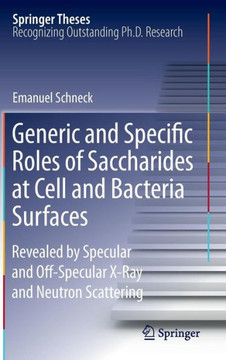 Generic and Specific Roles of Saccharides at Cell and Bacteria Surfaces: Revealed by Specular and Off-Specular X-Ray and Neutron Scattering