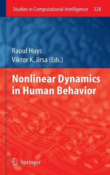 Nonlinear Dynamics in Human Behavior