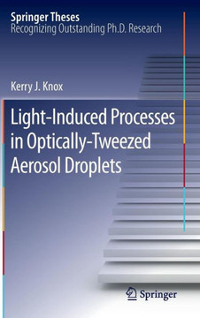 Light-Induced Processes in Optically-Tweezed Aerosol Droplets