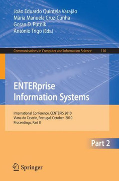 Enterprise Information Systems, Part II: International Conference, Centeris 2010, Viana Do Castelo, Portugal, October 20-22, 2010, Proceedings, Part I
