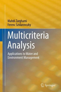 Multicriteria Analysis: Applications to Water and Environment Management