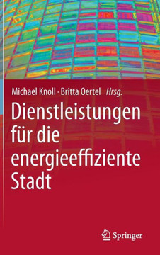 Dienstleistungen F?r Die Energieeffiziente Stadt