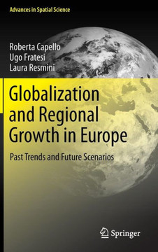 Globalization and Regional Growth in Europe: Past Trends and Future Scenarios