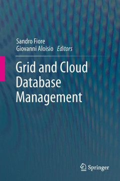 Grid and Cloud Database Management Grid and Cloud Database Management