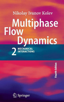 Multiphase Flow Dynamics 2: Mechanical Interactions