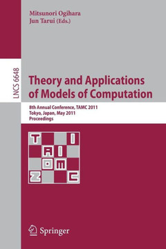Theory and Applications of Models of Computation: 8th Annual Conference, Tamc 2011, Tokyo, Japan, May 23-25, 2011, Proceedings