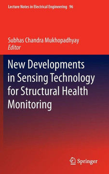 New Developments in Sensing Technology for Structural Health Monitoring