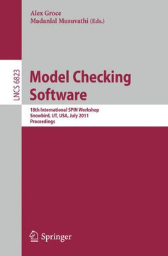 Model Checking Software: 18th International Spin Workshop, Snowbird, Ut, Usa, July 14-15, 2011, Proceedings