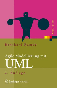 Agile Modellierung Mit UML: Codegenerierung, Testf?lle, Refactoring