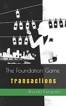 The Foundation Game : Transactions