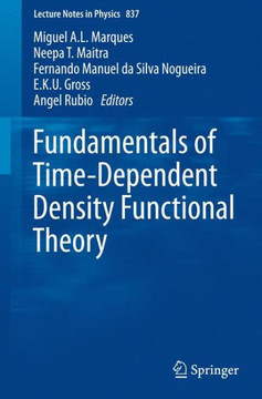 Fundamentals of Time-Dependent Density Functional Theory
