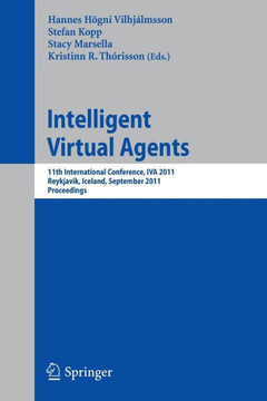 Intelligent Virtual Agents: 11th International Conference, Iva 2011, Reykjavik, Iceland, September 15-17, 2011. Proceedings