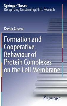 Formation and Cooperative Behaviour of Protein Complexes on the Cell Membrane