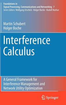 Interference Calculus: A General Framework for Interference Management and Network Utility Optimization