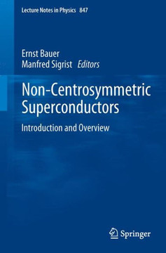 Non-Centrosymmetric Superconductors: Introduction and Overview