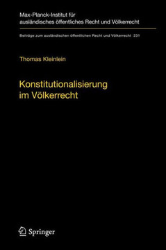 Konstitutionalisierung Im V?lkerrecht: Konstruktion Und Elemente Einer Idealistischen V?lkerrechtslehre