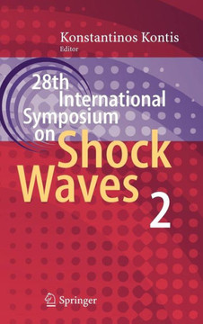 28th International Symposium on Shock Waves: Vol 2