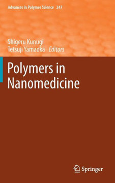 Polymers in Nanomedicine Polymers in Nanomedicine