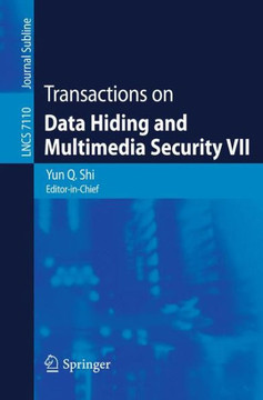 Transactions on Data Hiding and Multimedia Security VII