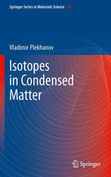 Isotopes in Condensed Matter