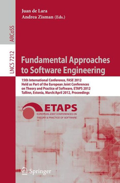 Fundamental Approaches to Software Engineering: 15th International Conference, Fase 2012, Held as Part of the European Joint Conferences on Theory and