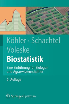 Biostatistik: Eine Einf?hrung F?r Biologen Und Agrarwissenschaftler