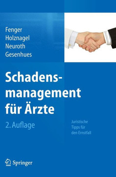 Schadensmanagement F?r ?rzte: Juristische Tipps F?r Den Ernstfall Schadensmanagement F?r ?rzte: Juristische Tipps F?r Den Ernstfall
