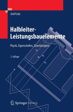 Halbleiter-Leistungsbauelemente: Physik, Eigenschaften, Zuverl?ssigkeit