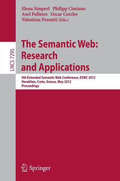 The Semantic Web: Research and Applications: 9th Extended Semantic Web Conference, ESWC 2012, Heraklion, Crete, Greece, May 27-31, 2012, Proceedings