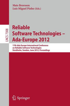Reliable Software Technologies -- Ada-Europe 2012: 17th Ada-Europe International Conference on Reliable Software Technologies, Stockholm, Sweden, June