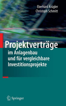 Projektvertr?ge Im Anlagenbau Und F?r Vergleichbare Investitionsprojekte