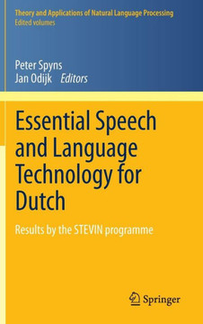 Essential Speech and Language Technology for Dutch: Results by the Stevin-Programme